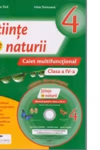 Stiinte ale naturii. Caiet multifunctional pentru clasa a IV-a + bonus : Manual digital