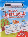 MA JOC CU NUMERELE SI CU PRIMELE ADUNARI. Scrie, sterge si scrie din nou, folosind carioca reutilizabila!