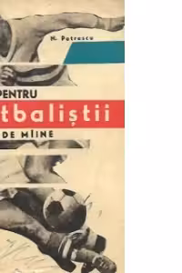 Carte pentru fotbalistii de miine