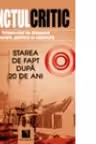 Punctul critic. Trimestrial de diagnoza sociala, politica si culturala (Nr. 1). Starea de fapt dupa 20 de ani.