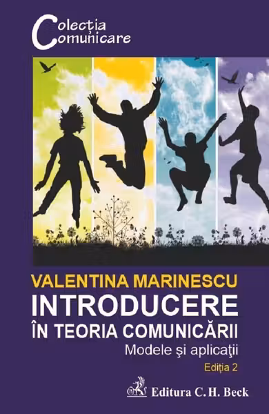Introducere in teoria comunicarii. Modele și aplicații. Ediția 2