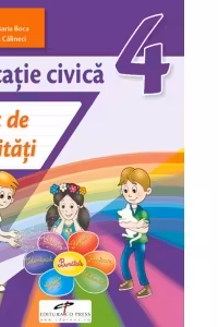 Educatie civica. Caiet de activitati. Clasa a 4-a