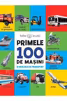 BEBE INVATA. PRIMELE 100 DE MASINI SI MIJLOACE DE TRANSPORT