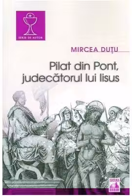 Pilat din Pont, judecatorul lui Iisus
