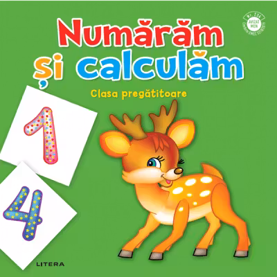 NUMARAM SI CALCULAM. Clasa pregatitoare