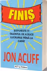 Finis: Slefuieste-ti talentul de a duce lucrurile pana la capat