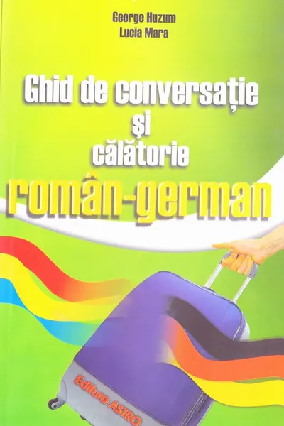 Ghid de conversație și călătorie român-german