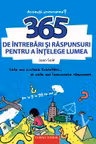 365 de intrebari si raspunsuri pentru a intelege lumea