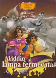Aladdin si lampa fermecata Povesti bilingve engleza - romana