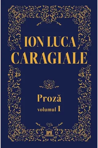 Proza volumul 1