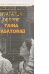 Invataturi despre Taina Casatoriei - arhim. Rafail Karelin