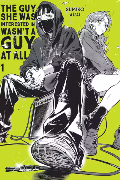 The Guy She Was Interested in Wasn't a Guy at All - Volume 1