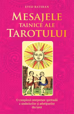 Mesajele tainice ale tarotului