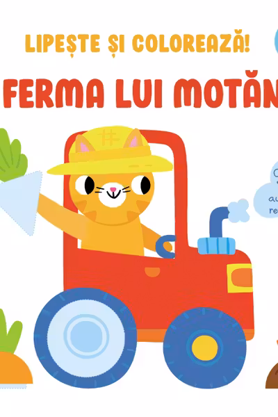 Lipeste si coloreaza! La ferma lui Motanel 3+