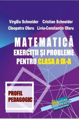 Matematica. Exercitii si probleme pentru clasa a 9-a profil Pedagogic