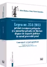 Legea nr.254/2013 privind executarea pedepselor și măsurilor privative de libertate