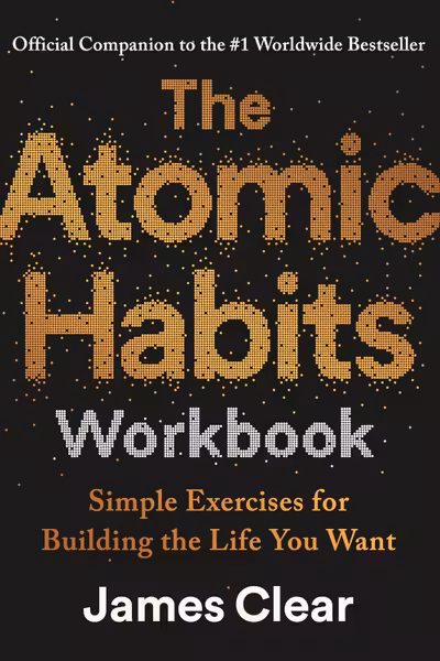 The Atomic Habits Workbook