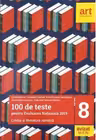 Limba si literatura romana, pentru clasa a VIII-a. 100 de teste pentru evaluarea nationala 2019