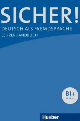 Sicher! B1+ Lehrerhandbuch