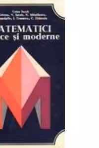 Matematici clasice si moderne(4 vol.)