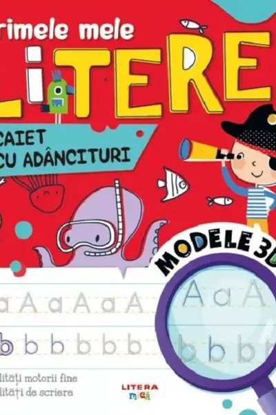 PRIMELE MELE LITERE DE TIPAR. Caiet cu adancituri