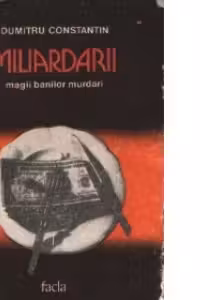 Miliardarii - Magii banilor murdari