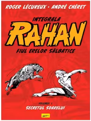 Secretul soarelui. Seria Integrala Rahan Vol.1