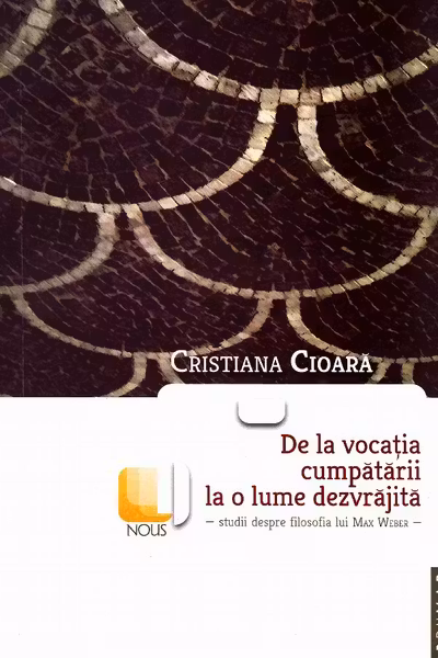 De la vocația cumpătării la o lume dezvrăjită