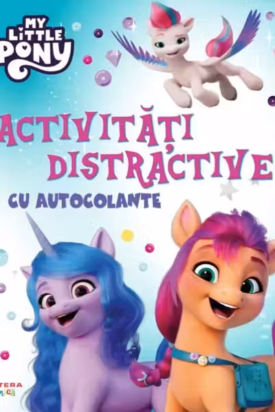 MY LITTLE PONY. Activitati distractive cu autocolante