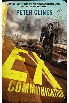Ex-Communication. Superheroes vs Zombies. Ex-Heroes