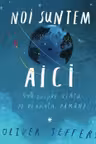 Noi suntem aici
