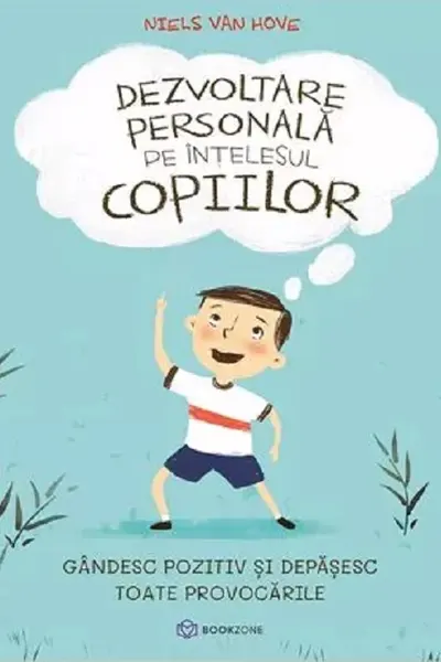 Dezvoltare personala pe intelesul copiilor II