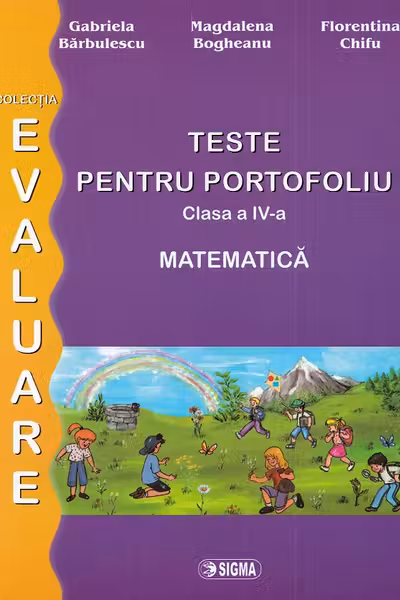 Matematică - Clasa 4 - Teste pentru portofoliu