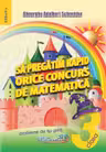 Să pregătim rapid orice concurs de matematică - Clasa 3