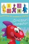 Cartea mea de numarat cu magneti. Dinozaurii dansatori