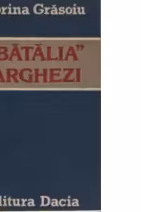 Batalia Arghezi - Procesul istoric al receptarii operei lui Tudor Arghezi