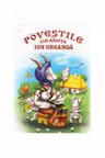 Povestile lui badita Ion Creanga