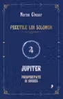 Pecetile lui Solomon: Jupiter - prosperitate si succes