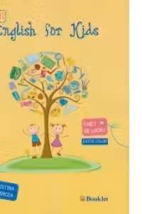 English for kids. Caiet de lucru pentru clasa I (editie color - 2015)