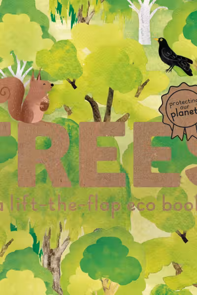 Trees: A lift-the-flap eco book