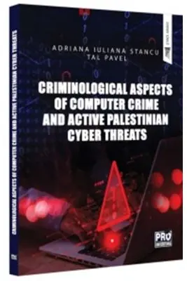 Criminological Aspects of Computer Crime and Active Palestinian Cyber Threats
