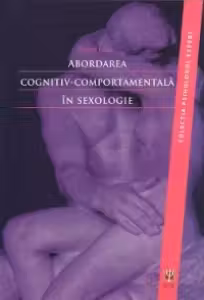 Abordarea Cognitiv-Comportamentală În Sexologie