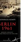 Berlin 1961. Kennedy, Hrusciov si cel mai periculos loc din lume