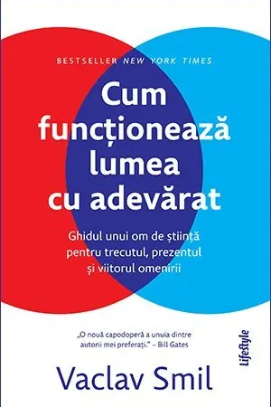 Cum functioneaza lumea cu adevarat