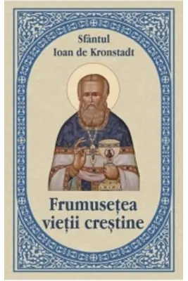 Frumusetea vietii crestine