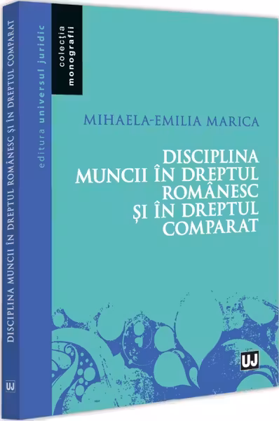 Disciplina muncii in dreptul romanesc si in dreptul comparat