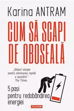 Cum sa scapi de oboseala