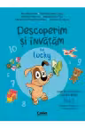 Descoperim si invatam cu Lucky. Caiet de lucru pentru GRUPA MARE - Vol. 2. Auxiliar Curricular interdisciplinar