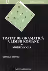 Tratat de gramatică a limbii române Vol.1: Morfologia