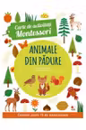 CARTE DE ACTIVITATI MONTESSORI. Animale din padure